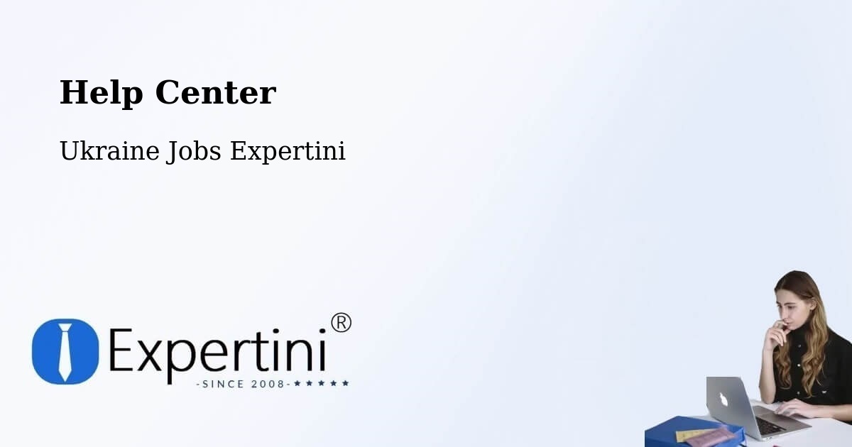 Help Center – Rivne - Ukraine Jobs Expertini