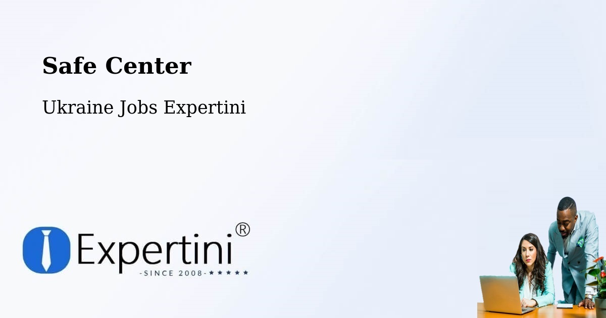 Safety Center – Rivne - Ukraine Jobs Expertini